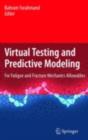 Virtual Testing and Predictive Modeling : For Fatigue and Fracture Mechanics Allowables - eBook
