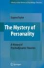 The Mystery of Personality : A History of Psychodynamic Theories - eBook