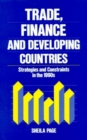 Trade, Finance, and Developing Countries : Strategies and Constraints in the 1990s - Book