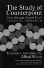The Study of Counterpoint : From Johann Joseph Fux's Gradus ad Parnassum - Book