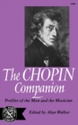 The Chopin Companion : Profiles of the Man and the Musician - Book