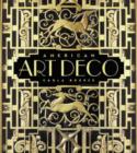 American Art Deco : Modernistic Architecture and Regionalism - Book