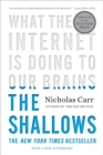 The Shallows : What the Internet Is Doing to Our Brains - eBook