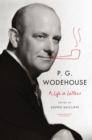 P. G. Wodehouse: A Life in Letters - eBook