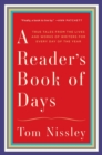 A Reader's Book of Days : True Tales from the Lives and Works of Writers for Every Day of the Year - Book