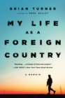 My Life as a Foreign Country : A Memoir - eBook
