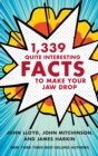 1,339 Quite Interesting Facts to Make Your Jaw Drop - eBook