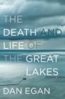 The Death and Life of the Great Lakes - eBook