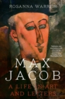 Max Jacob : A Life in Art and Letters - eBook