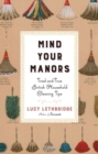 Mind Your Manors - Tried-and-True British Household Cleaning Tips - Book