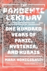 The Pandemic Century : One Hundred Years of Panic, Hysteria, and Hubris - eBook