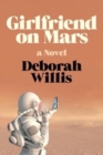 Girlfriend on Mars - A Novel - Book