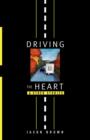 Driving the Heart : And Other Stories - Book