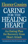 Caring for the Healing Heart : An Eating Plan for Recovery from Heart Attack - Book