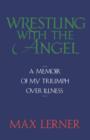 Wrestling with the Angel - Book