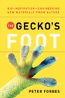 The Gecko's Foot : Bio-inspiration: Engineering New Materials from Nature - Book