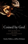Coined By God : Words and Phrases That First Appear in English Translations of the Bible - Book