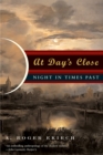 At Day's Close : Night in Times Past - eBook