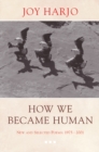 How We Became Human : New and Selected Poems 1975-2002 - eBook