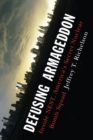 Defusing Armageddon : Inside NEST, America's Secret Nuclear Bomb Squad - Book