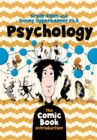 Psychology: The Comic Book Introduction - Book