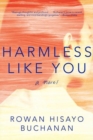 Harmless Like You : A Novel - Book