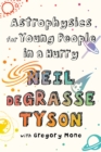 Astrophysics for Young People in a Hurry - eBook