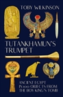 Tutankhamun's Trumpet - Ancient Egypt in 100 Objects from the Boy-King's Tomb - Book