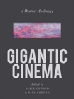 Gigantic Cinema - A Weather Anthology - Book