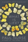 What Is Life? : Five Great Ideas in Biology - eBook