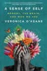A Sense of Self : Memory, the Brain, and Who We Are - eBook