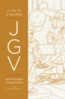 JGV : A Life in 12 Recipes - eBook