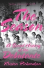 The Season : A Social History of the Debutante - eBook