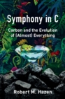 Symphony in C : Carbon and the Evolution of (Almost) Everything - eBook