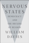 Nervous States : Democracy and the Decline of Reason - eBook