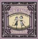The Envious Siblings : and Other Morbid Nursery Rhymes - eBook