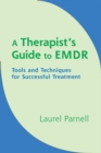 A Therapist's Guide to EMDR : Tools and Techniques for Successful Treatment - Book