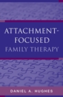 Attachment-Focused Family Therapy - Book