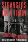 Strangers on a Train : A Novel - eBook