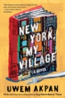 New York, My Village : A Novel - eBook