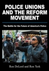 Police Unions and the Reform Movement - eBook