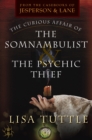 Curious Affair of the Somnambulist & the Psychic Thief - eBook