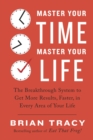 Master Your Time, Master Your Life - eBook