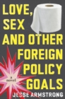 Love, Sex and Other Foreign Policy Goals - eBook