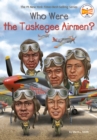 Who Were the Tuskegee Airmen? - eBook