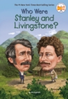 Who Were Stanley and Livingstone? - eBook