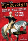 George Washington's Spies (Totally True Adventures) - eBook