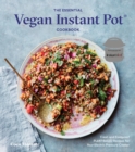 Essential Vegan Instant Pot Cookbook - eBook