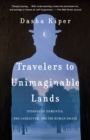 Travelers to Unimaginable Lands - eBook