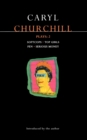 Churchill Plays: 2 : Softcops; Top Girls; Fen; Serious Money - Book